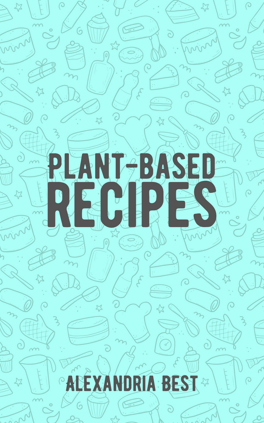 Plant Based Recipes